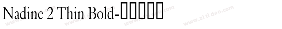 Nadine 2 Thin Bold字体转换